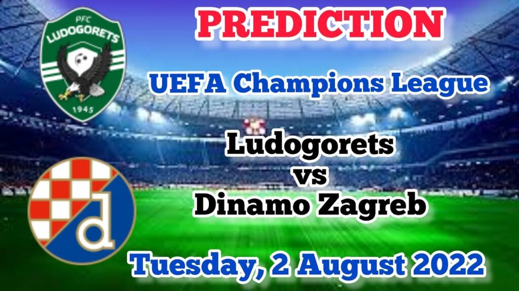 Ludogorets vs Dinamo Zagreb prediction, preview, team news| UEFA Champions League Qualifiers 2022-23