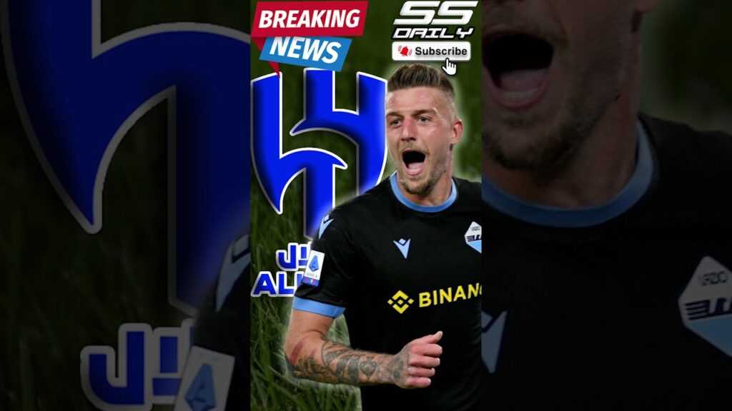 Al Hilal Nears Sergej Milinković-Savić Deal! 🚨🔵🇸🇦