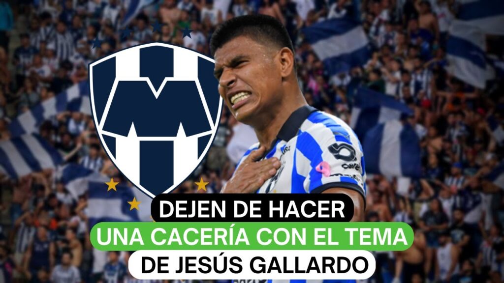 Dejen de hacer una cacería con el tema de Jesús Gallardo.
