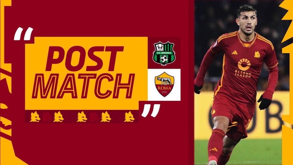 “Dobbiamo continuare così” | LEANDRO PAREDES AL TERMINE DI SASSUOLO-ROMA