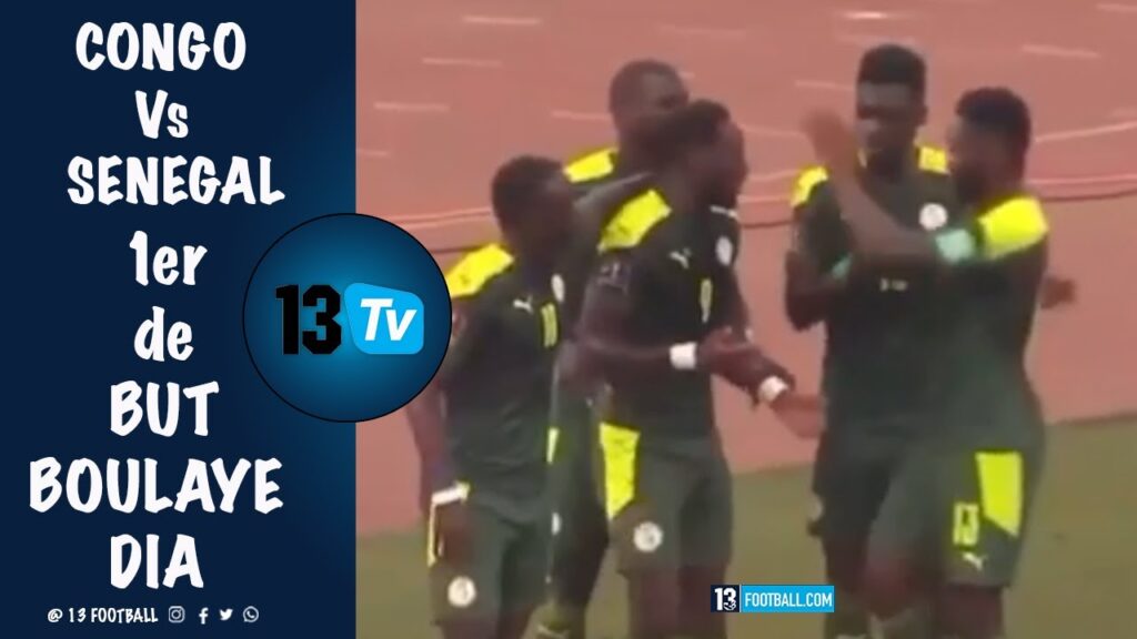 🇨🇬CONGO - 🇸🇳 SENEGAL 1er de  BUT BOULAYE DIA