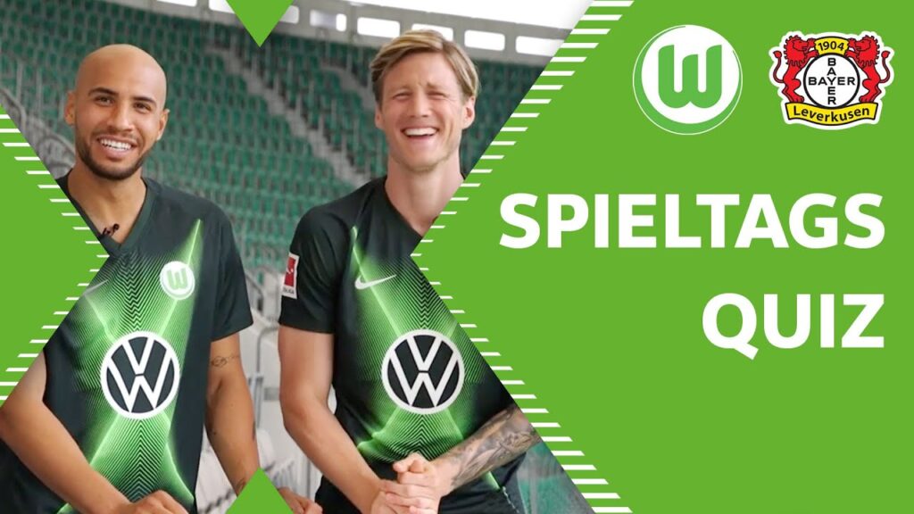 Wout Weghorst vs. John Anthony Brooks | Spieltagsquiz vor VfL Wolfsburg - Bayer 04 Leverkusen