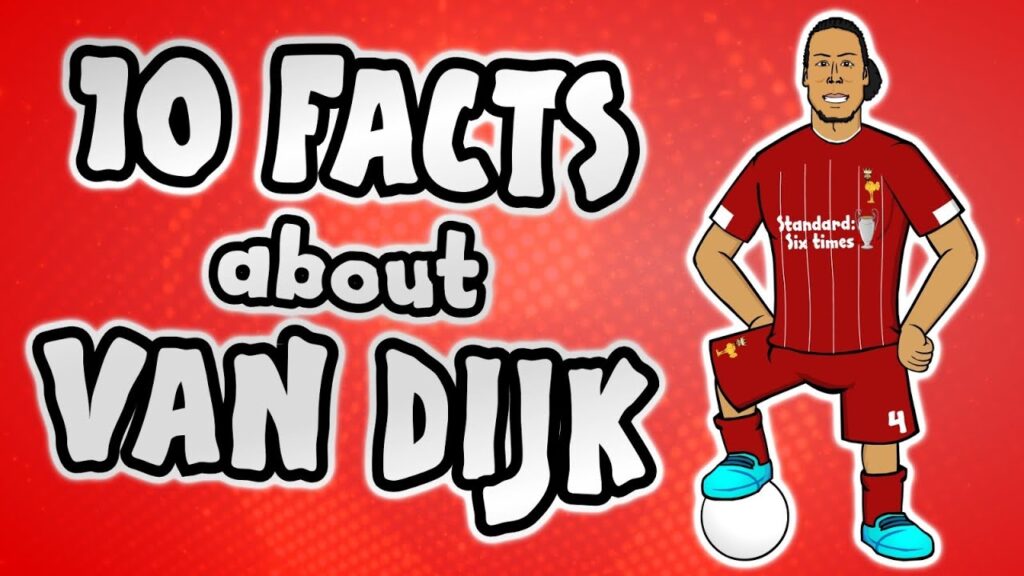 10 facts about Virgil van Dijk you NEED to know!