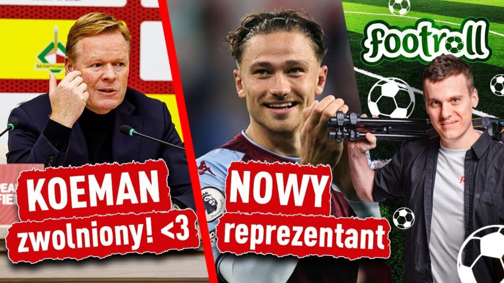 KOMEAN ZWOLNIONY! Mamy następcę! | Matty Cash oficjalnie Polakiem