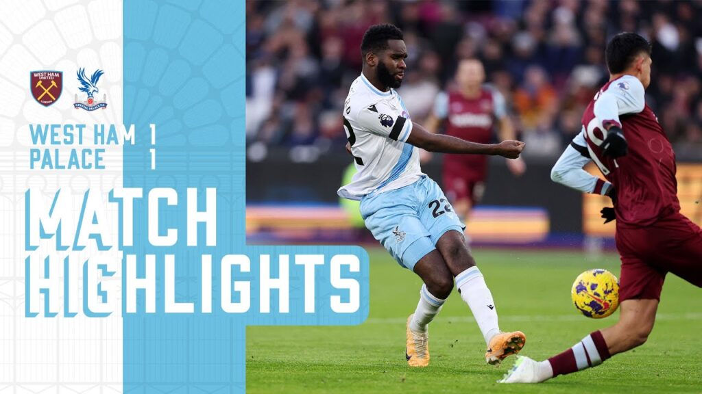Premier League Highlights | West Ham United 1-1 Crystal Palace