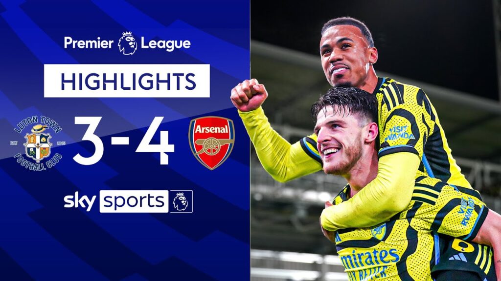 Last-gasp Rice wins seven-goal thriller! 🚨🤯 | Luton 3-4 Arsenal | Premier League Highlights