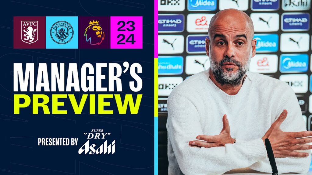 PEP GUARDIOLA: JOHN STONES 'READY' FOR VILLA CLASH | Manager's Preview | Aston Villa v Man City