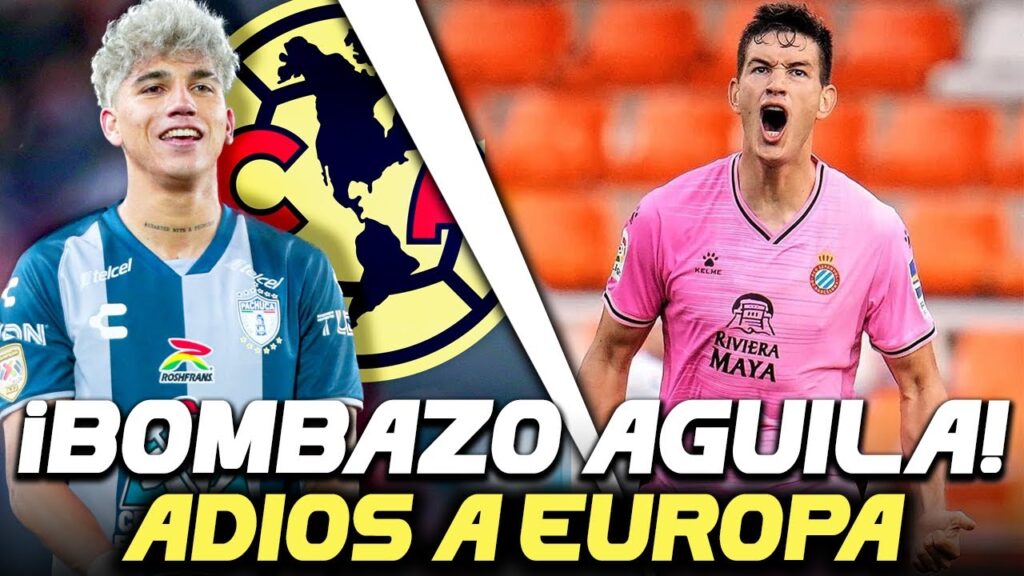 BOMBAZO CONFIRMADO KEVIN ALVAREZ al AMERICA | era DOBLETE de MONTES se DESPIDE | JOHAN al DESCENSO