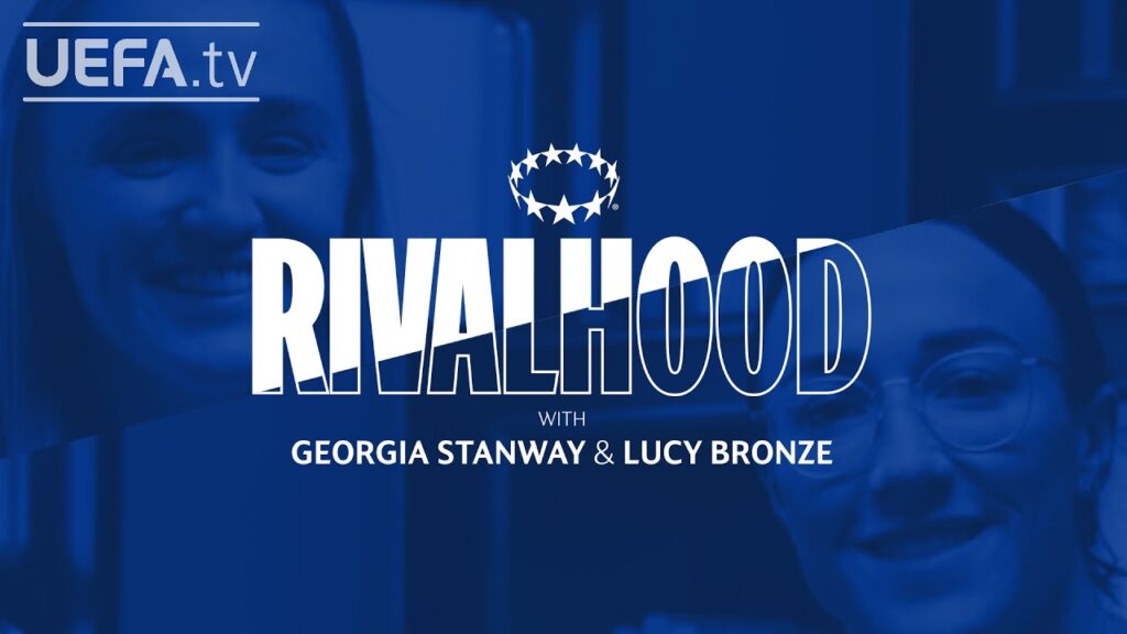Lucy Bronze Reveals Her Inspiring Advice For Georgia Stanway | RIVALHOOD