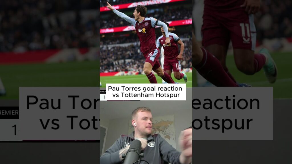Pau Torres' goal reaction vs Tottenham Hotspur #shorts #reaction #avfc #tottenham  #football