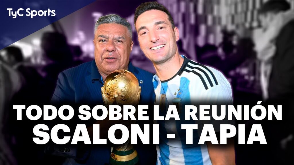 REUNIÓN ENTRE SCALONI Y TAPIA ⚽ TODO LO QUE HAY QUE SABER SOBRE EL FUTURO DEL DT DE LA SELECCIÓN 🔥