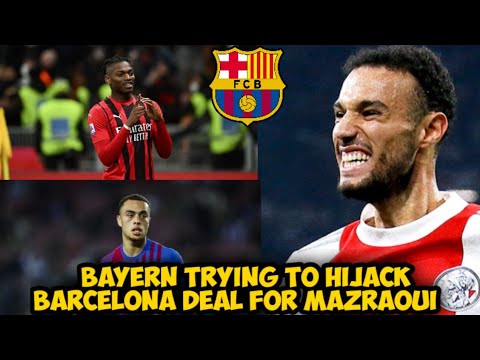 Bayern trying to hijack Barcelona deal for Noussair Mazraoui; Competition for Rafael Leao