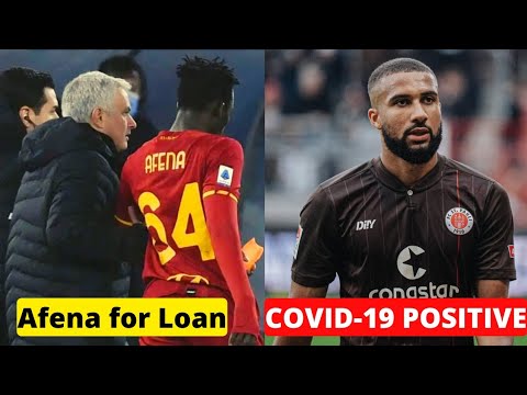 Breaking: DANIEL KOFI-KYERE test positive for COVID-19, Afena Gyan up for loan IF...