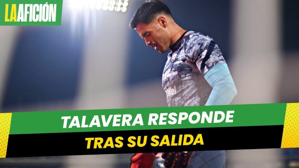 Alfredo Talavera responde tras su salida de Pumas y contradice al club