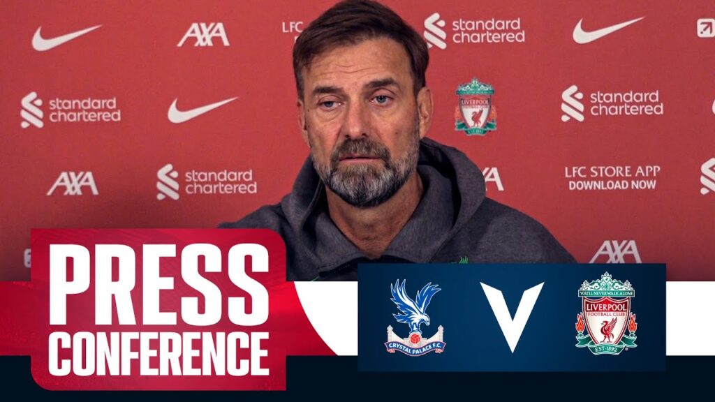 Alisson & Mac Allister Injury Update | Crystal Palace v Liverpool | Klopp Pre Match Press Conference