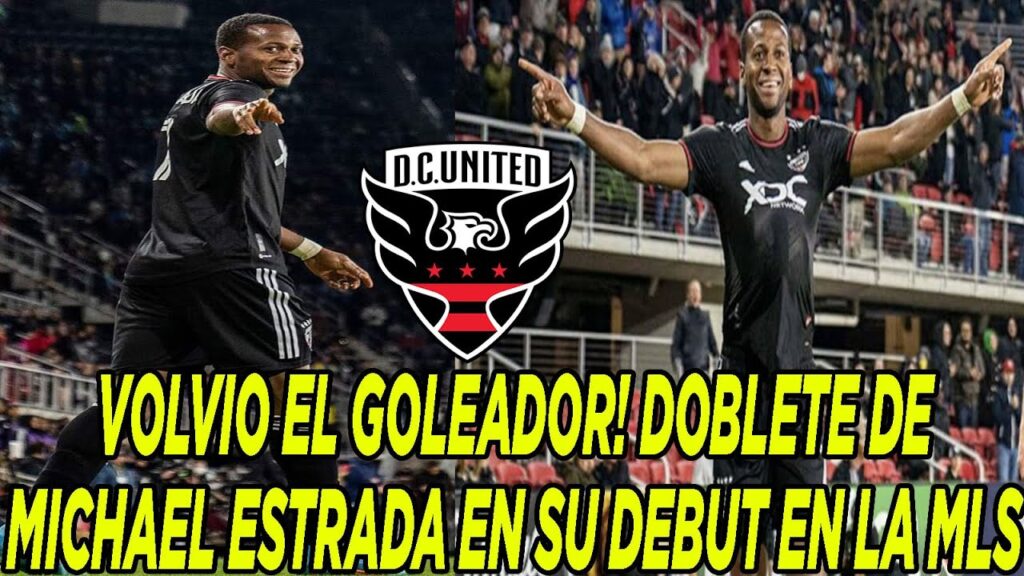 VOLVIO EL GOLEADOR! DOBLETE DE MICHAEL ESTRADA EN SU DEBUT EN LA MLS