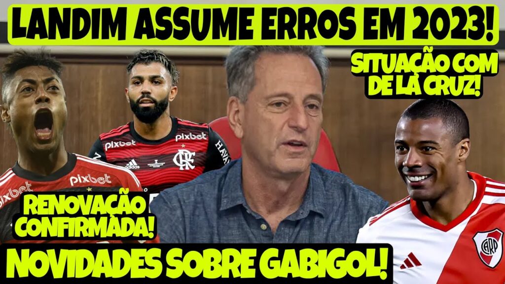 ALEX TELLES NA MIRA DO FLAMENGO | LANDIM ASSUME ERROS NO ANO DE 2023 | RENOVAÇÃO CONFIRMADA!