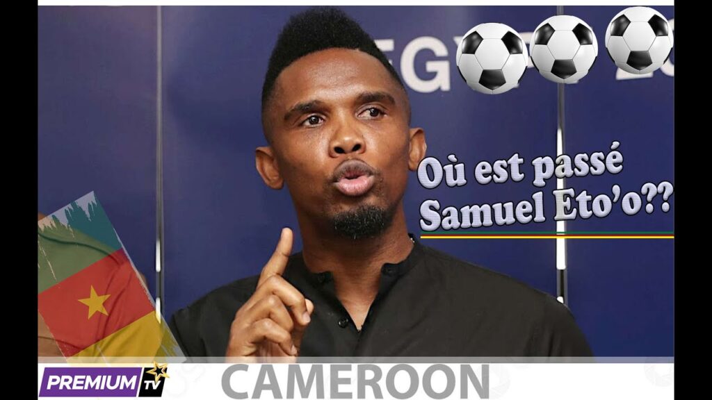 SAMUEL ETO'O EXCLU DE LA CAN DE FOOTBALL AU CAMEROUN