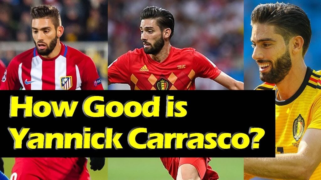 How Good is Yannick Carrasco in 2019?
