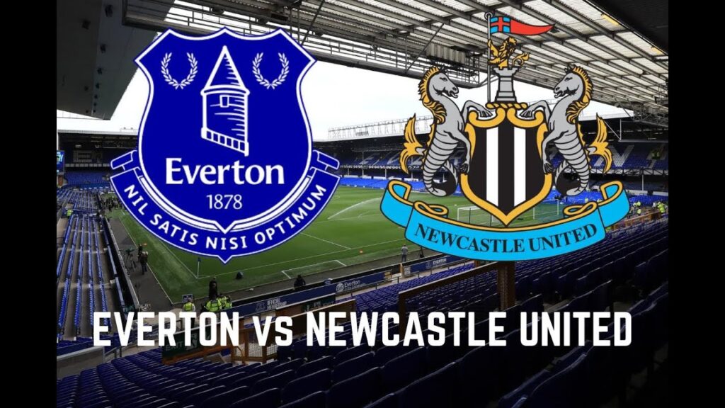 Everton v Newcastle United  Live
