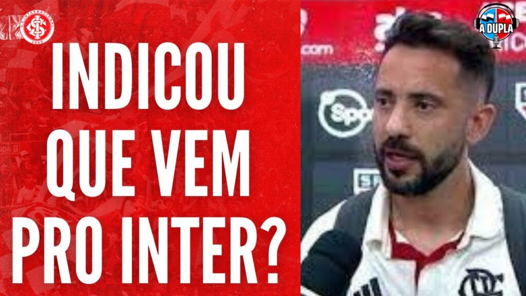 🔴⚪ Inter: Everton Ribeiro falou sobre futuro | Bastidores da conversa com Melo | E com Barcellos?