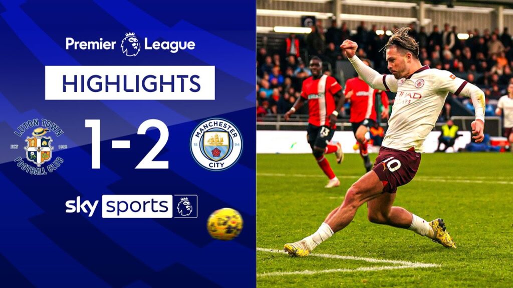 Man City survive scare in comeback win! | Luton 1-2 Man City | Premier League Highlights Man City survive scare in comeback win! | Luton 1-2 Man City | Premier League Highlights