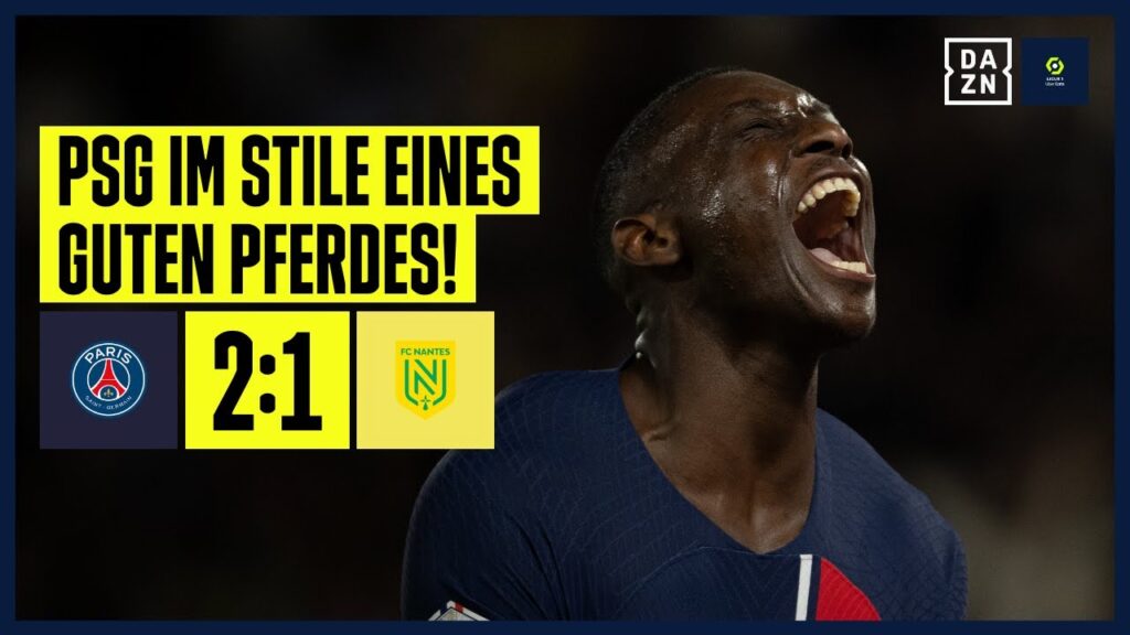 Youngster Barcola und Kolo Muani schlagen eiskalt zu: PSG - Nantes 2:1 | DAZN Highlights