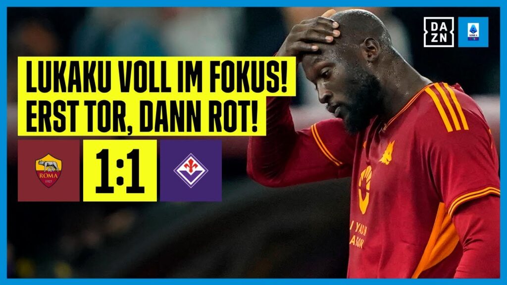 Brutalo-Foul von Lukaku! Neun Römer zittern sich zum Remis: AS Rom - Fiorentina 1:1 | Serie A | DAZN