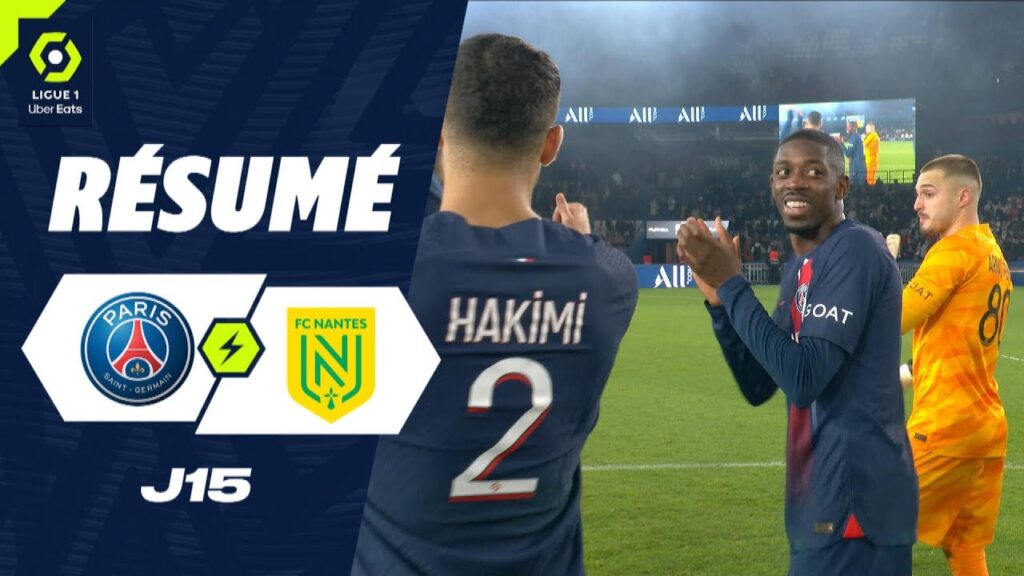 PARIS SAINT-GERMAIN - FC NANTES (2 - 1) - Résumé - (PSG - FCN) / 2023-2024