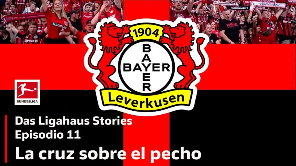 El club más LATINO de la BUNDESLIGA por dentro. DLHStories. Episodio 11: La cruz sobre el pecho