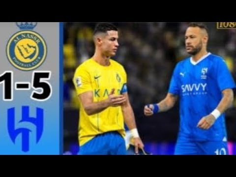 Al nassr vs Al hilal 1- 5 highlights mach ronaldo vs nameyar amazing ronaldo score please subscribe