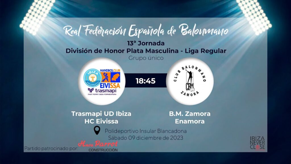 Trasmapi UD Ibiza HC Eivissa - B.M. Zamora Enamora