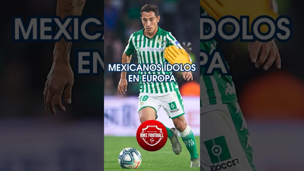 Mexicanos Ovacionados en Europa: Andrés Guardado #futbol
