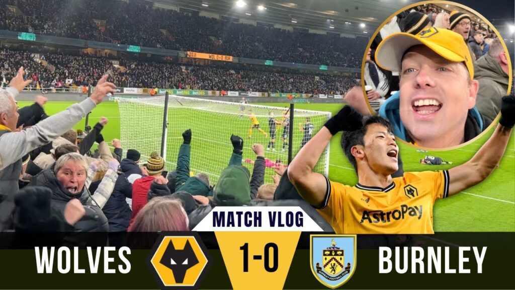HWANG STRIKES AGAIN TO WIN IT 🔥 Wolves 1-0 Burnley  MATCH VLOG | FAN VIEW