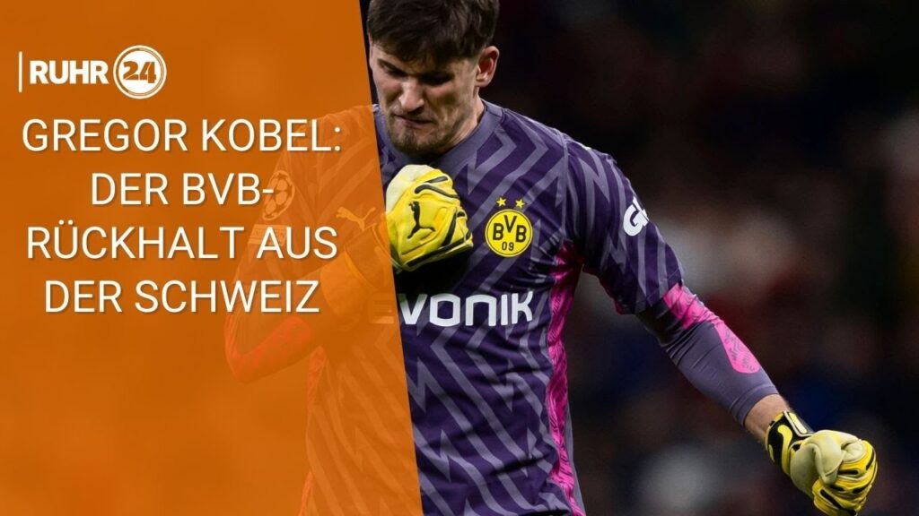 Gregor Kobel: Der BVB-Rückhalt aus der Schweiz