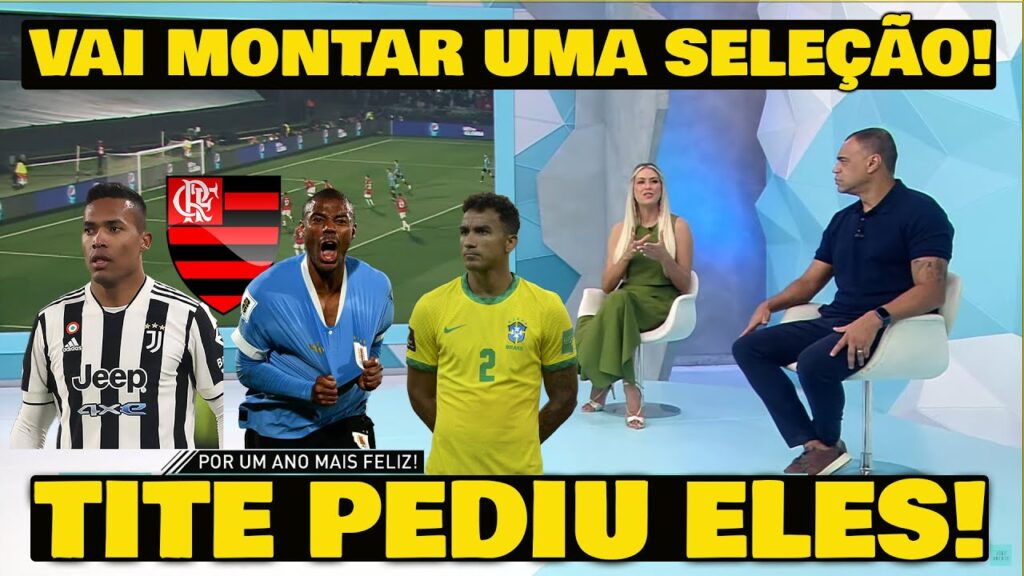 FLAMENGO MONTANDO UMA SELEÇÃO! DANILO ALEX SANDRO DE LA CRUZ PODEM CHEGAR!