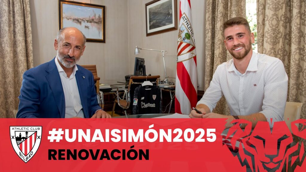 #UnaiSimón2025 - Renovación - Kontratu berritzea