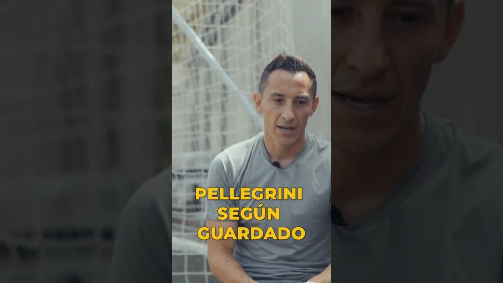MANUEL PELLEGRINI SEGÚN ANDRÉS GUARDADO