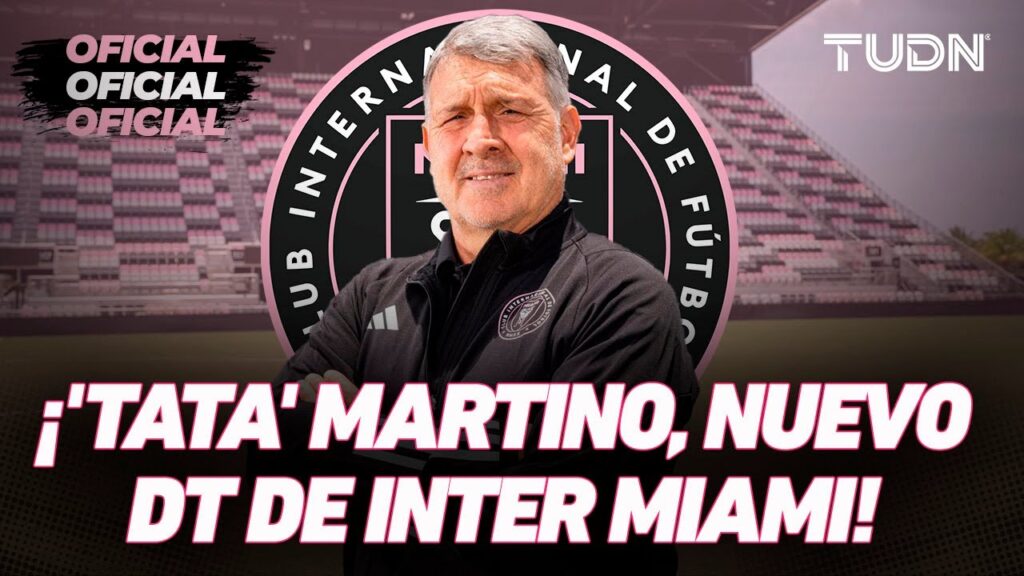 ¡MESSI TIENE NUEVO DT! 🦩‘Tata’ Martino regresa a la MLS con INTER MIAMI | TUDN