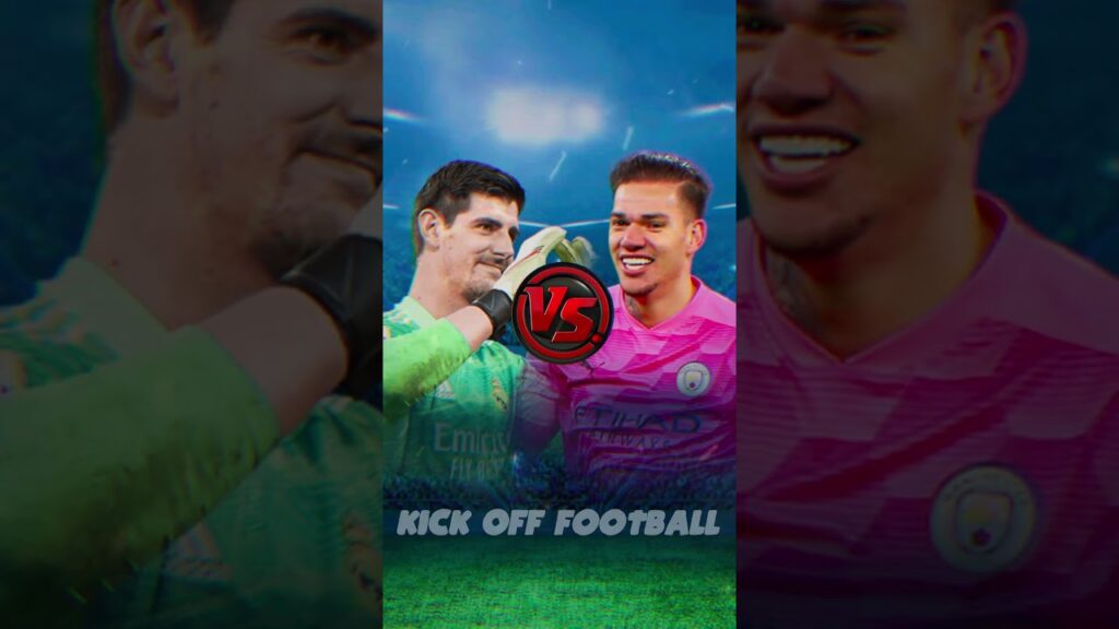 Courtois 🆚 Goalkeepers 😎🔥 (Neuer, Alisson, Ederson, De Gea) 🔥😎