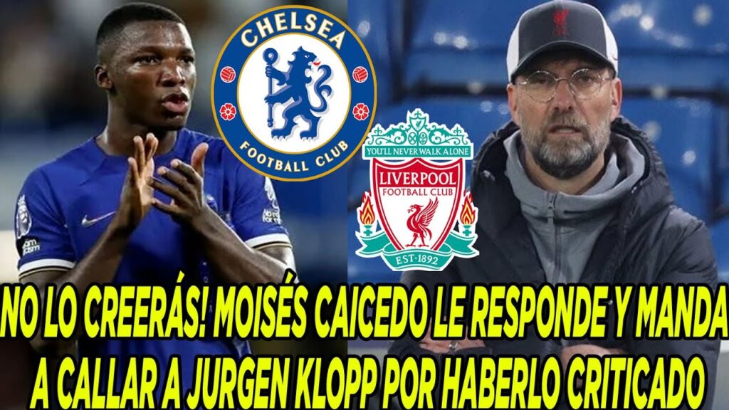 NO LO CREERÁS! MOISÉS CAICEDO LE RESPONDE Y MANDA A CALLAR A JURGEN KLOPP POR HABERLO CRITICADO