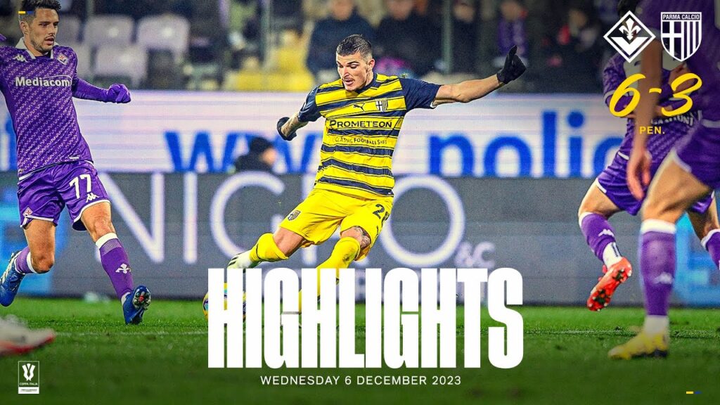 Fiorentina-Parma 6-3 d.c.r. | Highlights Coppa Italia Frecciarossa 2023/24