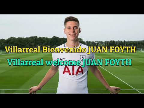 Juan Foyth Welcome To Villarreal  | Bienvenido Juan Foyth
