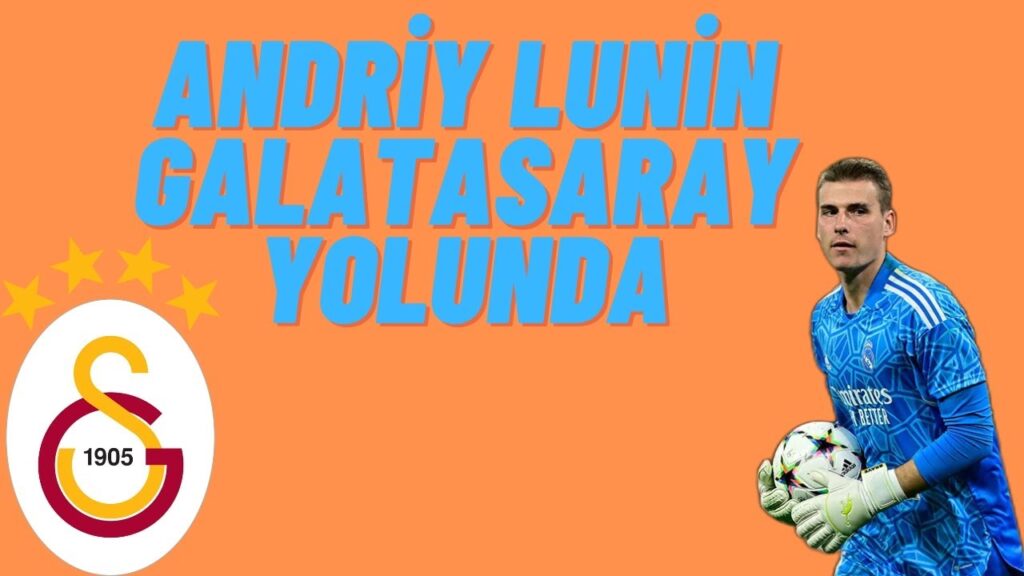ANDRY LUNİN GALATASARAY RESMEN ANLAŞTI MI İŞTE DETAYLAR !