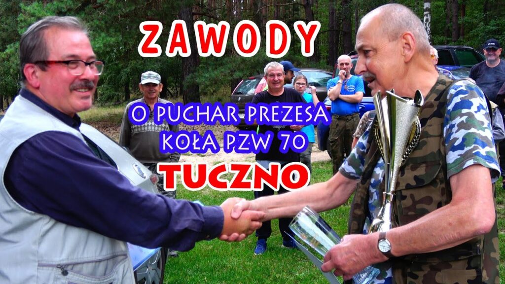 TUCZNO Zawody o Puchar Prezesa Koła PZW 70 POZNAŃ  05.08.2023