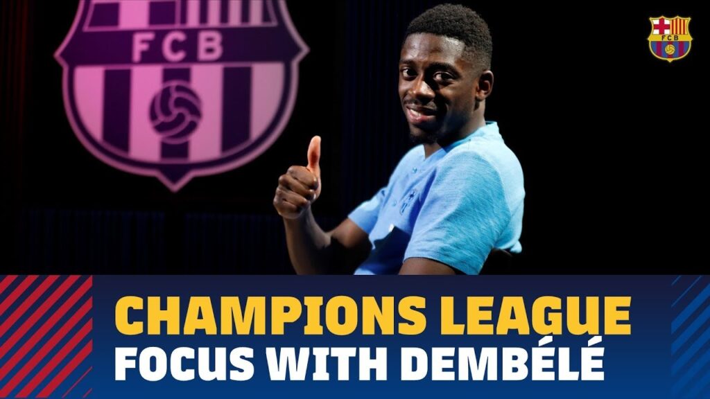 Ousmane Dembélé: 'I have to continue to be decisive'