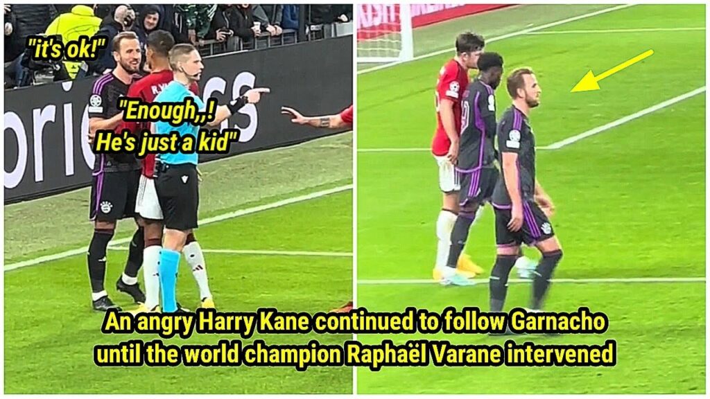 An angry Harry Kane continued to follow Garnacho until the world champion Varane intervened 🏆😎