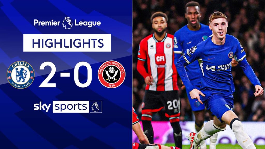 Blues return to winning ways | Chelsea 2-0 Sheffield United | Premier League Highlights
