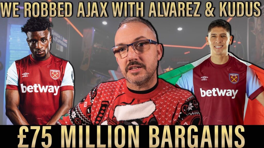 We robbed Ajax with Kudus & Alvarez for £75M | Edson Alvarez has become vital for West Ham