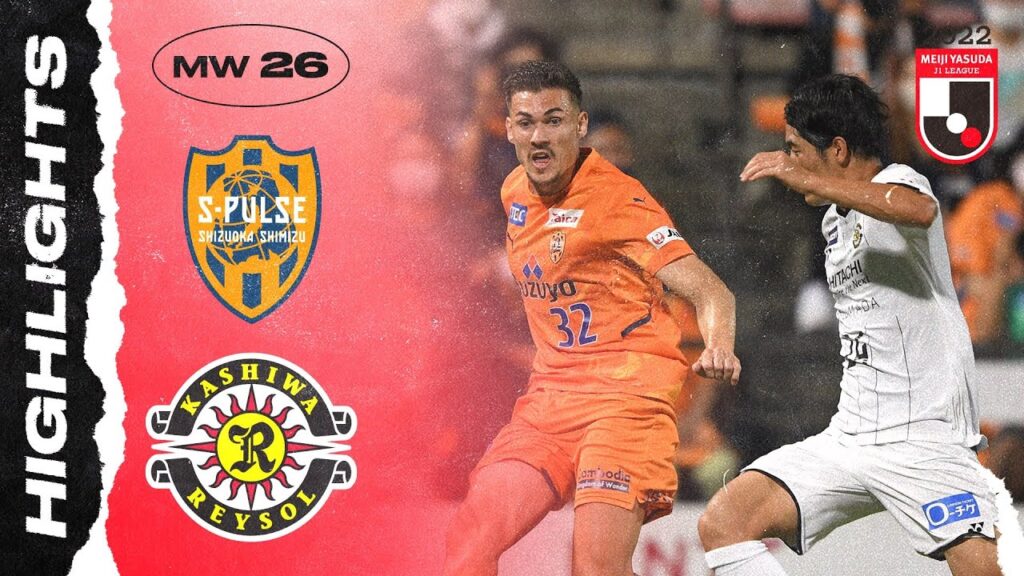 A 94th-minute Equalizer! | Shimizu S-Pulse 1-1 Kashiwa Reysol | MW26 | 2022 J1 LEAGUE A 94th-minute Equalizer! | Shimizu S-Pulse 1-1 Kashiwa Reysol | MW26 | 2022 J1 LEAGUE